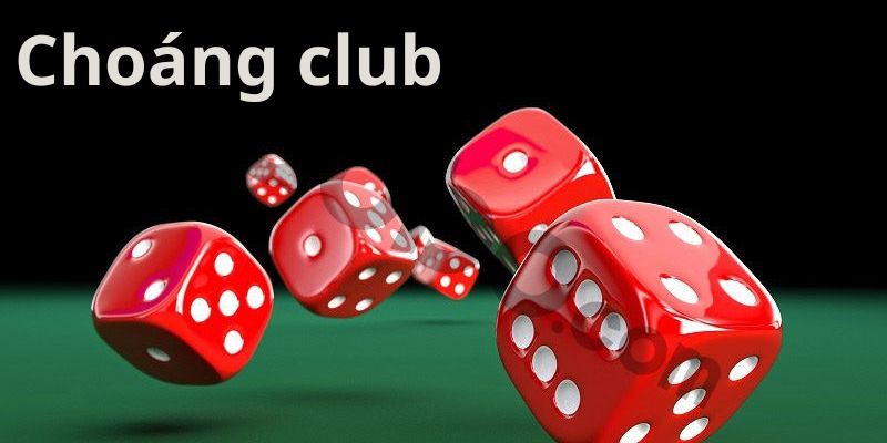 Cách đăng ký gia nhập và giới thiệu Choáng Club